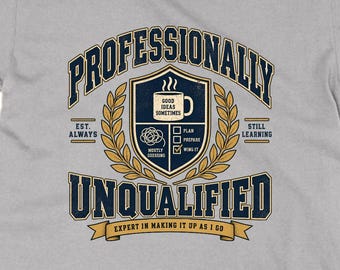 Professionally Unqualified Funny DIY Handyman T Shirt, Builder Gift