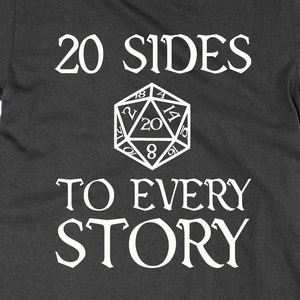 20 Sides to Every Story t shirt, dungeons + dragons DnD rpg GM DM Dungeon Master  ,