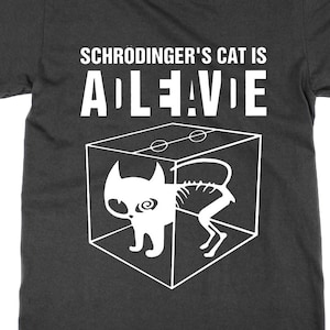 Schrödingers Katze T-Shirt, Wissenschaft Humor Tee