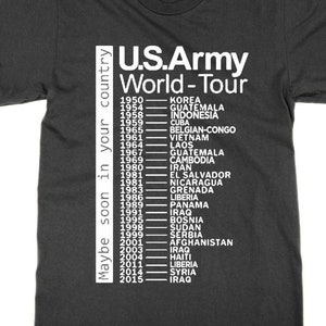 US Army World Tour t shirt, joke war protest politics music band parody  ,