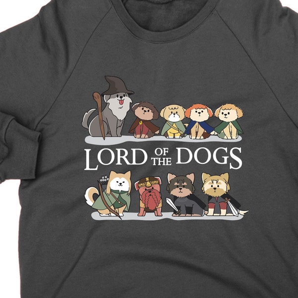 Lord of the Dogs SWEATSHIRT, novelty jumper dog owner sweatshirt for fan