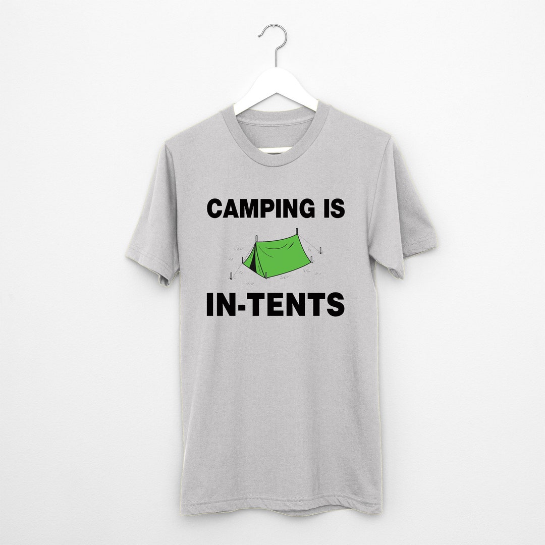 Camping is Intents T Shirt Joke Pun Camp Tent Scouts Eagles Etsy