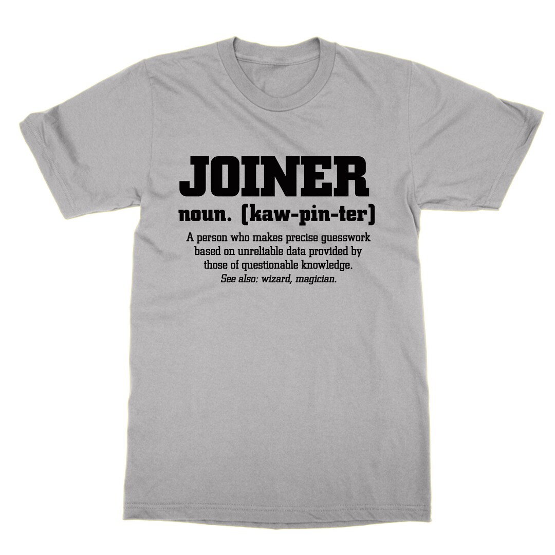 Joiner Definition T Shirt, Joinery Carpentry Carpenter , Etsy UK