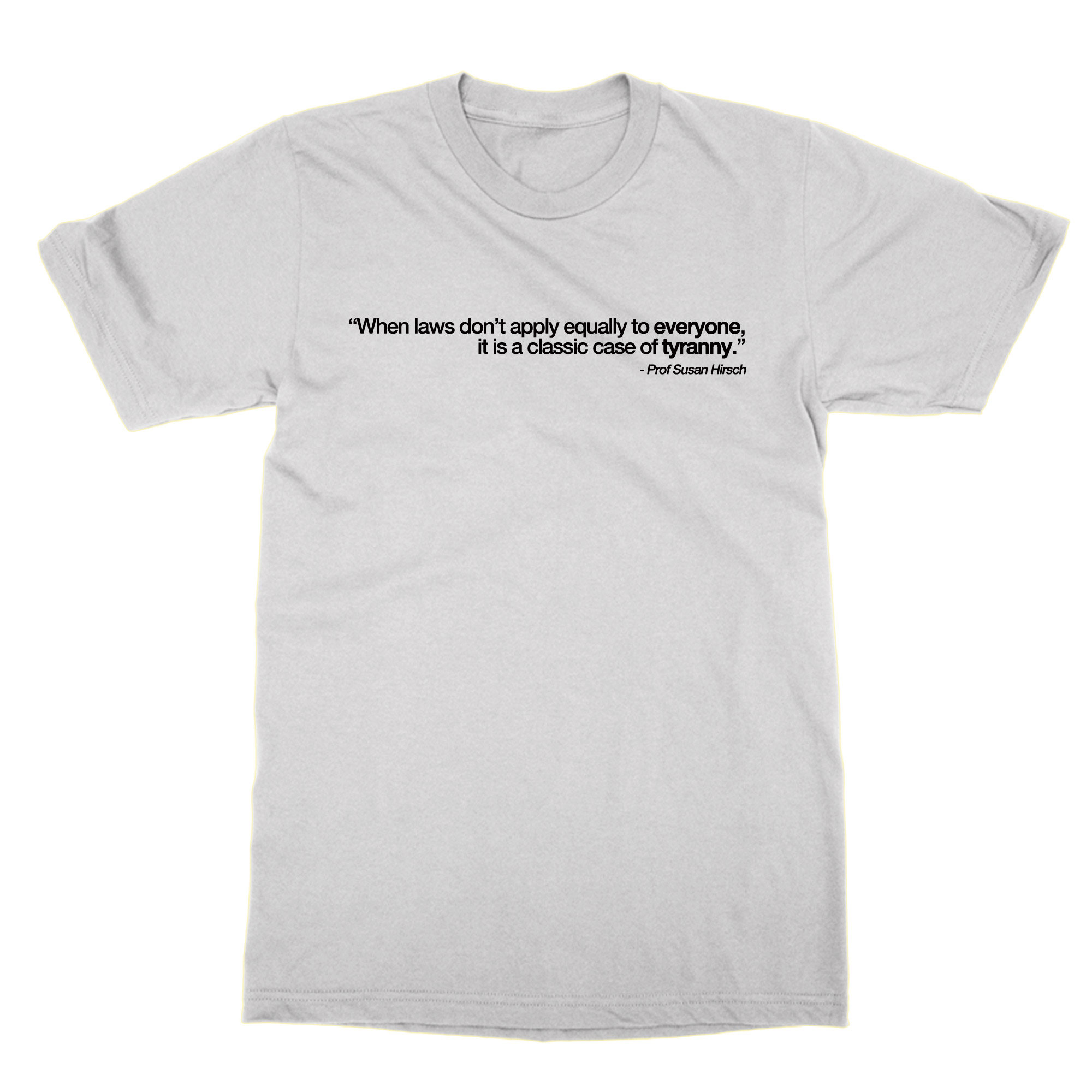 When Laws Don't Apply Equally to Everyone It is Tyranny T - Etsy UK