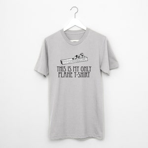 This Is My Only Plane t shirt, jeu de mots blague, image 6