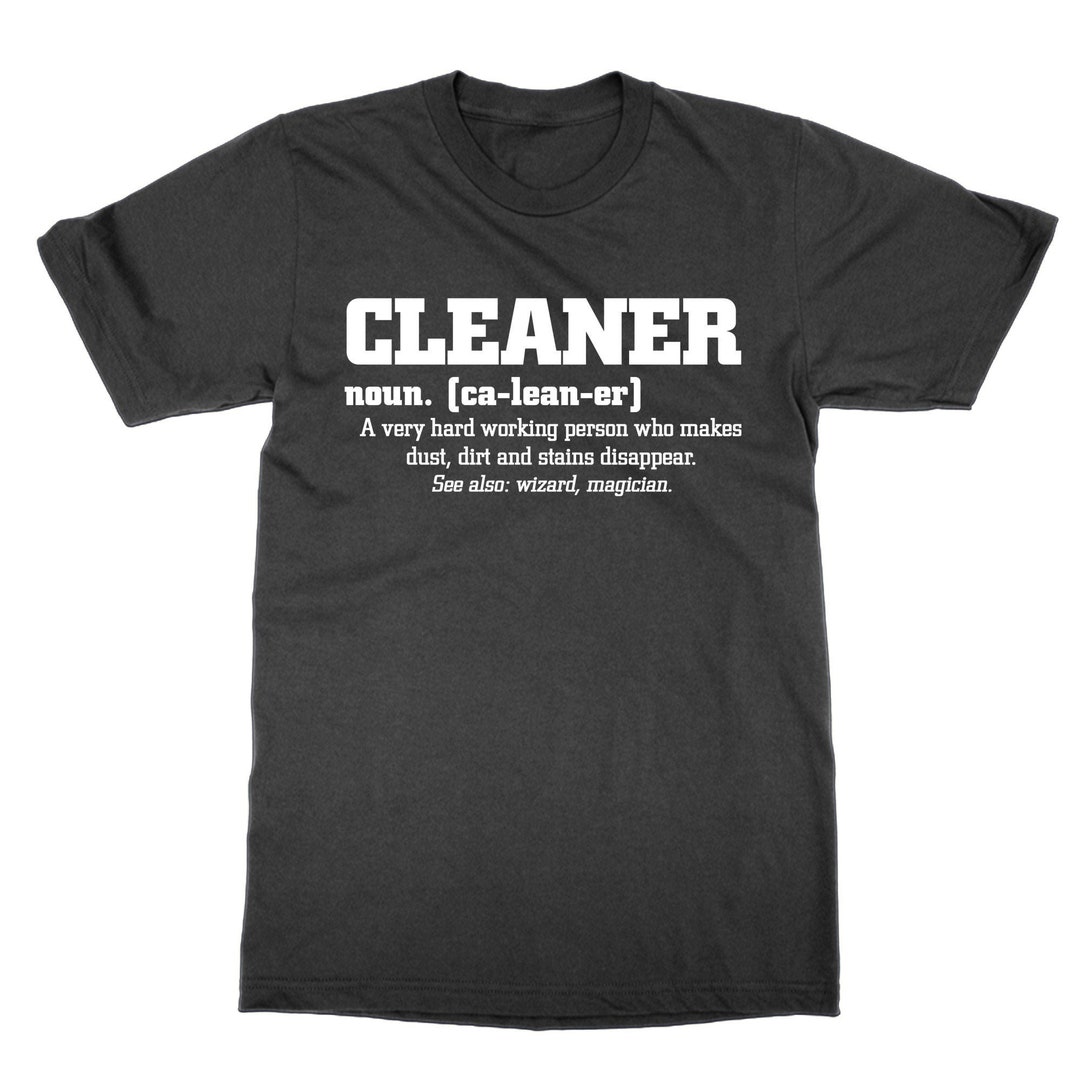Cleaner Definition T Shirt, Cleaning Job Occupation , Etsy