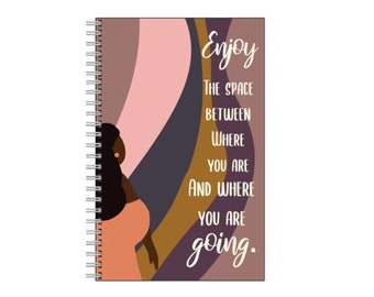 ENJOY Notebook |Gifts for Her| Spiral, Back to School Notebook for Black Women, Black Girl Notebook, Black Girl Magic, Melanin Journals