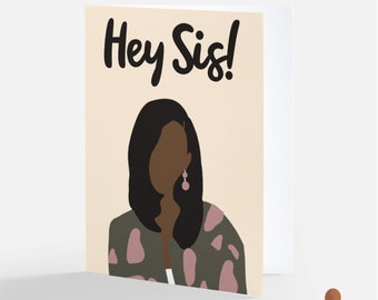 3 Pack Hey Sis! Black Woman Greeting  | 4.2X5.5" A2|  Just Because | Friendship | Just Saying Hi | Greeting Card| African American Card|