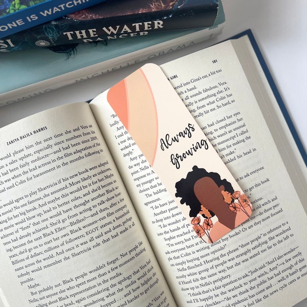 ALWAYS GROWING Bookmark |sturdy bookmark gift for readers| African American Bookmarks|Black Girl Bookmarks|Black Girl Magic Bookmark