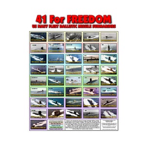 May include: A colorful chart showing 41 US Navy Fleet Ballistic Missile Submarines. The chart is titled "41 For Freedom" and includes the name and number of each submarine. The submarines are shown in black and white photos.