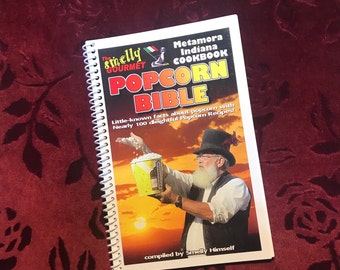 The Popcorn Bible - Popcorn History and Cookbook