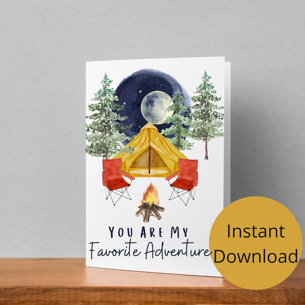 Camping Printable Card, You Are My Favorite Adventure Watercolor Card, Printable Valentine, Anniversary Card, 5x7 Instant Download