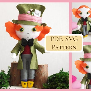 PDF Mad Hatter doll pattern / felt easy sewing pattern / Alice in Wonderland soft doll toy pattern / Hand sewing pattern / SVG included