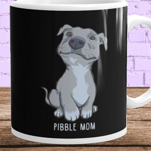 Pitbull Pibble Mom Gift Mug,pitbull coffee mug,pitbull dog gifts,Pit Bull Terrier,rescue mom,Staffordshire dog,dog gifts for owners