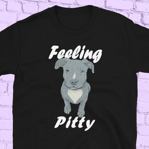 Pitbull Pibble Mom Dad Feeling Pitty Gift