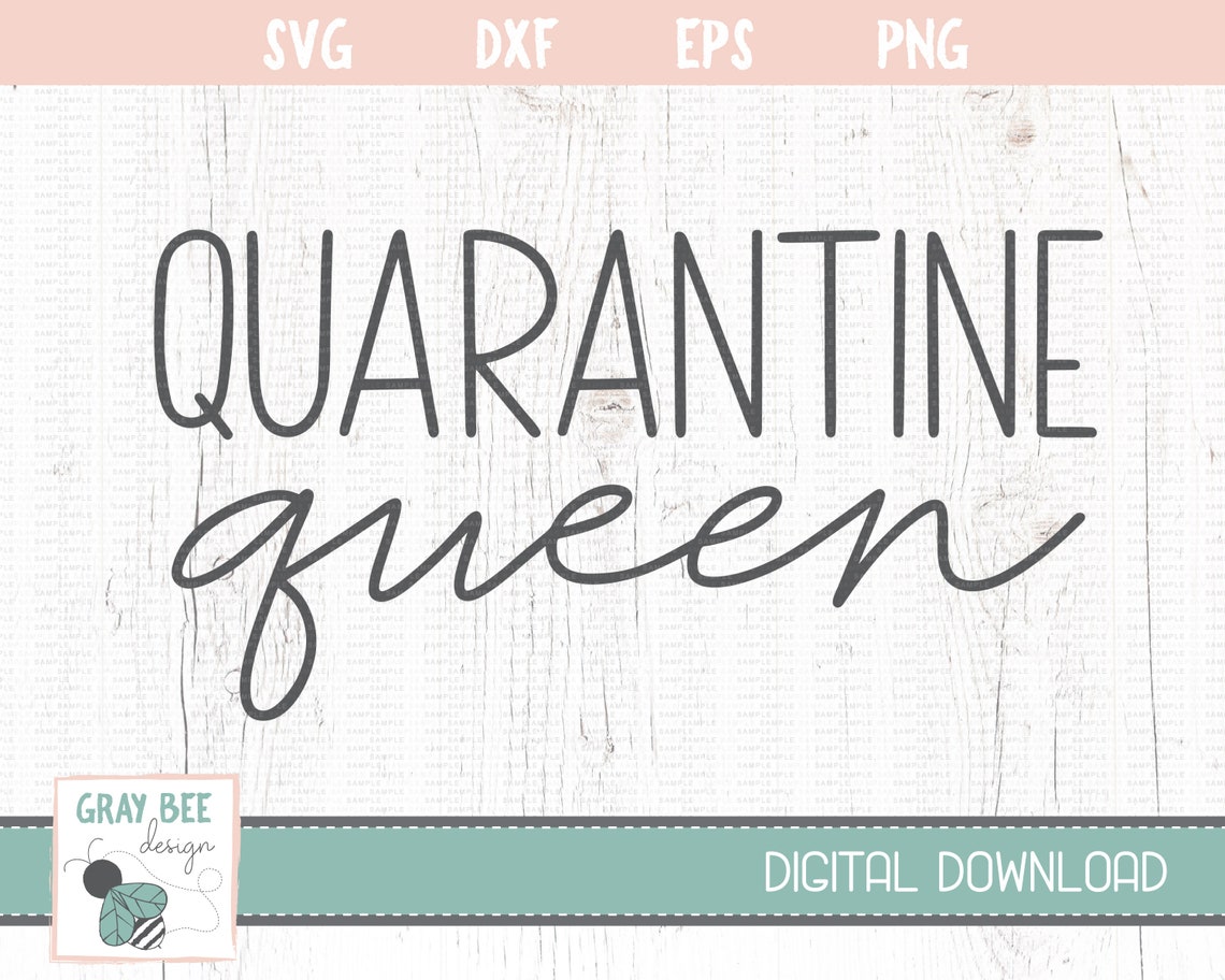 Download Quarantine Queen SVG Cut File Quarantine SVG Queen | Etsy