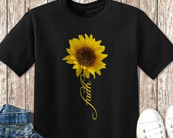 Sunflower Christian Faith Shirt, Faith T-shirt, Christian Shirt, Christian T-shirt, Christian Gifts, Sunflower Shirt