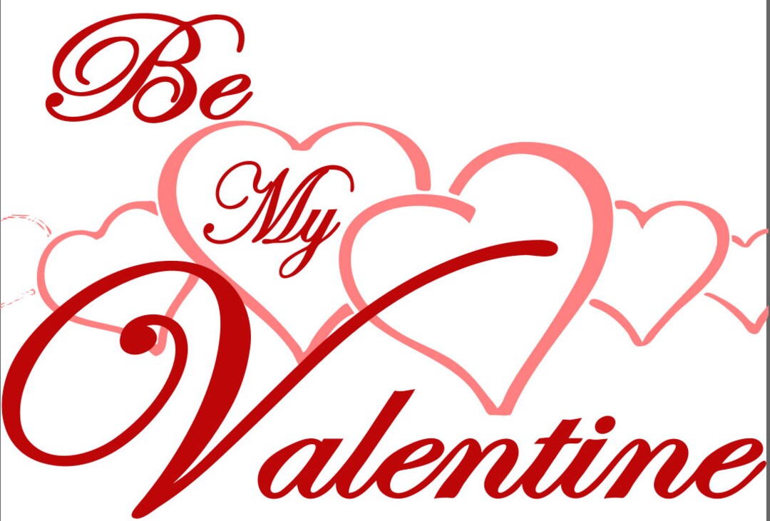 Be My Valentine SVG File - Etsy