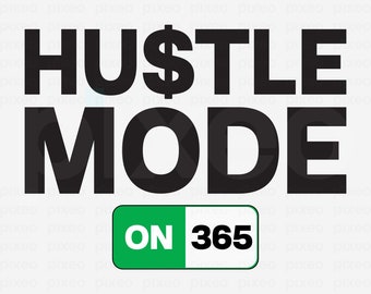 Hustle Mode SVG Clipart: Hustle Shirt Vector (Digital Download)