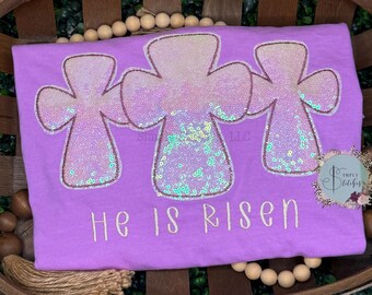 He is Risen Crosses applique shirt-Easter, 3 crosses, sequins,  Comfort Color, Neon Violet