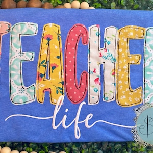 Teacher Life raggy  applique shirt-teacher shirt, school, Bella canvas, embroidered