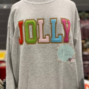 JOLLY applique sweatshirt, Christmas sweatshirt, Gildan sweatshirt, holiday, applique faux patch