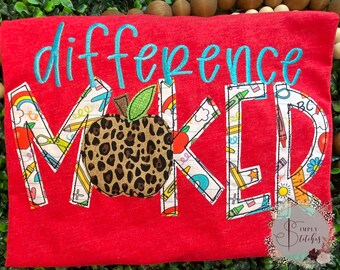 DIFFERENCE MAKER raggy appliqué t-shirt ~ Bella Canvas unisex T-shirt ~Teacher