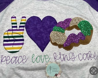 PEACE LOVE KING Cake Mardi Gras appliquéd shirt ~ Next Level raglan