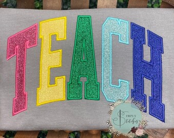 TEACH applique t-shirt, Teacher, Comfort Color, Educator, Paraprofessional