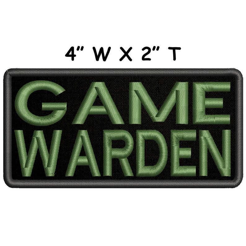 May include: Green embroidered patch with black border, reading "GAME WARDEN" in all caps. The patch is 4 inches wide and 2 inches tall.