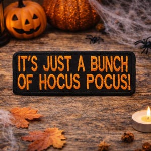 Iron On Hocus Pocus Quote Patch Embroidered Halloween Appliqué for Jacket, Vest, Backpack, Witchcore Spell Badge, Spooky Movie Fan Gift