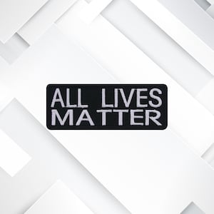 Bügelbild All Lives Matter Patch – Gestickte Applikation für Jacken, Westen, Rucksäcke, taktische Ausrüstung, Hüte & DIY Custom Clothing