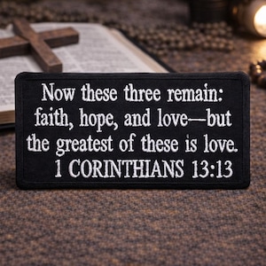 1コリント13:13 パッチ/聖書の一節/アイロン接着パッチ/クリスチャンバイカー/宗教的信仰/刺繍入り縫い付けアップリケ（衣類ベスト/ジャケット/帽子用）