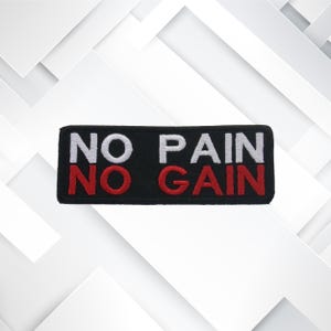 Iron-On No Pain No Gain Patch/Embroidered Applique for Vest/Jacket/Clothes/Backpack/Gym Patch/Work Out Patch/Sarcastic Patch/Funny Sayings