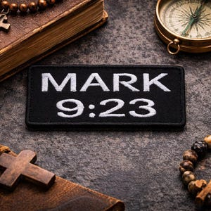 Mark 9:23 Bible Verse Patch/Iron-On Patch/Christian Bikers/Religious Faith Gift/Embroidered Sew-On Appliqué for Clothing Vest/Jacket Hats