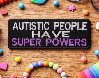 Parche "Las personas autistas tienen superpoderes" / Parche termoadhesivo / Parches de vida / Aplicación bordada para coser en ropa, chalecos/chaquetas, sombreros, mochilas.
