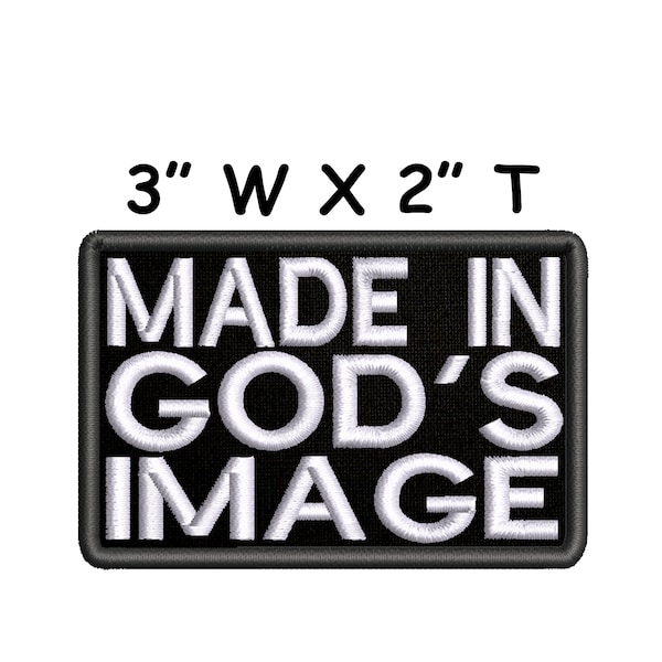 Made in God's Image Embroidered Patch Iron On/Sew On Custom DIY Badge Name Applique Vest Jacket Jeans Clothing Costume Backpack Gift Faith