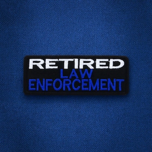 Retired Law Enforcement Patch /Iron-On Patch/Thin Blue Line Gift/Hero Tribute/Embroidered Sew-On Applique for Vest/Jacket/Clothes/Backpack