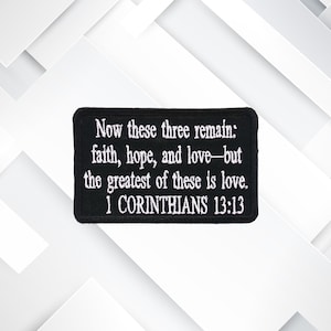 1 Corinthians 13:13 Bible Verse – Embroidered Iron-On/Sew-On Uplifting, Christian Faith Appliqué for Jackets, Bags, Bible Covers, & Gifts