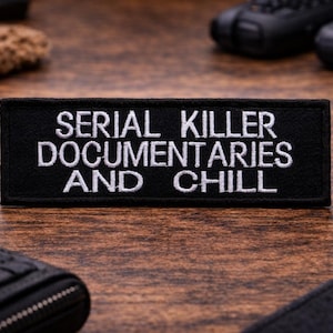 True Crime Patch/Iron On Patch/Serial Killer Documentaries, Murderino Gift/Embroidered Sew-On Applique for Clothing Jacket, Backpack, Hats