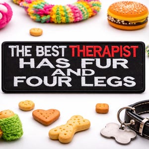 The Best Therapist Has Fur Patch/Iron-On Patch/Funny Pet Gifts/Embroidered Sew-On Appliqué for Clothing, Jacket/Vest, Hat, Tote Bag Backpack