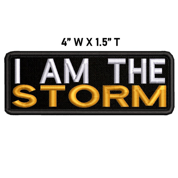 I Am The Storm Embroidered Patch Iron On/Sew On Custom Badge Emblem Name Tag for Jeans Vest Jacket Clothing Backpacks / Retro Gamer Sci-fi