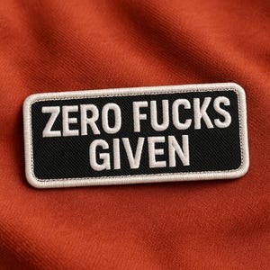 Zero Fucks Given-märke/Bikermärke/Strykmärke/Roligt märke/Broderad DIY-applikation att sy på för väst/jacka, kläder, ryggsäck/militär