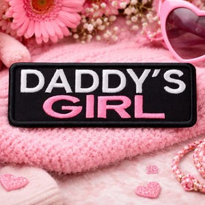 Daddy’s Girl Patch/Iron-On Patch/Dad & Daughter Gift/Pink Thread/Embroidered Sew-On Applique for Clothing Vest/Jacket Backpack Tote Bag Hats