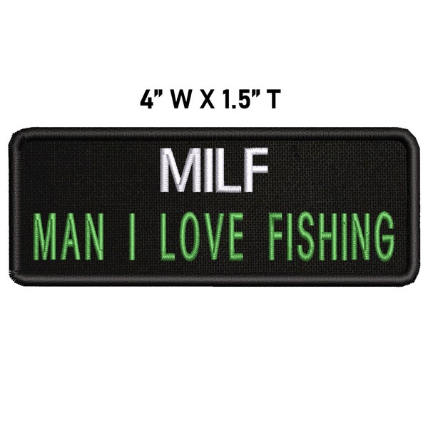 MILF - Man I Love Fishing Patch 4" Embroidered DIY Iron-on Custom Applique Vest Clothing Costume Backpack, Funny Sarcastic Humor Gift