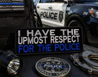 I Have Respect for Police Patch/Iron-On Patch/Law Enforcement Support Gift/Embroidered Appliqué for Clothing Vest/Jacket Hats Backpacks Gear
