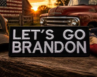 Let's Go Brandon Patch/Iron-On Patch/Biden/Funny Sarcastic/Political Humor/Embroidered Sew-On Applique for Clothing Vest/Jacket Hat Backpack
