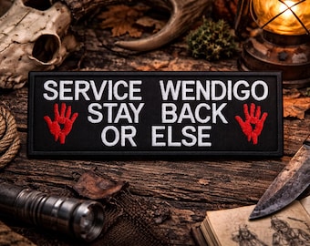 Service Wendigo Stay Back Or Else Patch/Iron-on Patch/Cryptid Badge/Paranormal Badge/Embroidered Sew-On Applique for Clothing Jacket/Vest