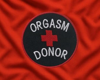 Parche para donante de orgasmos/Parche termoadhesivo/Parche sarcástico/Parche de humor sexual/Regalos de broma/Aplique bordado para chaleco/chaqueta/ropa/mochila/Parche divertido