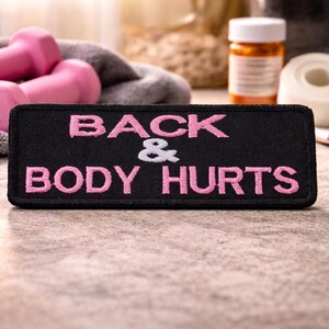 Parche "Dolor de espalda y cuerpo": divertido parche bordado para planchar y coser, ideal como regalo de broma para chaquetas, chalecos, bolsos y ropa.